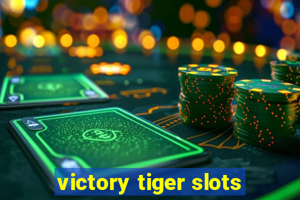 victory tiger slots